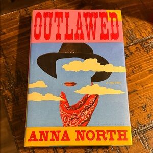 Outlawed by Anna North
